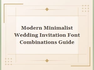 Modern Minimalist Wedding Invitation Font Combinations Guide