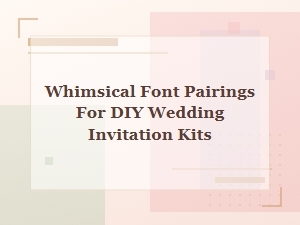 Crafting Whimsical Invites with Playful Fonts
